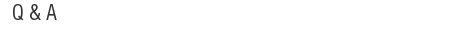 Q & A Q & A